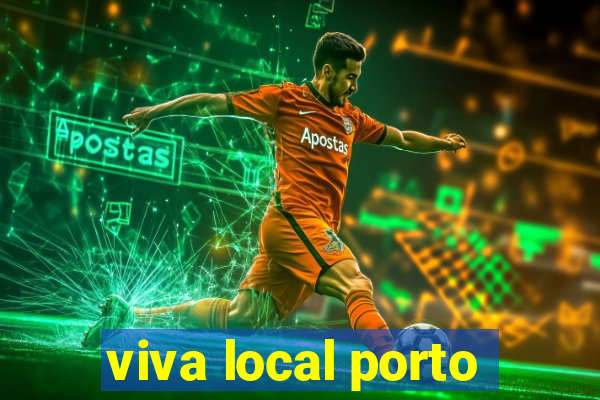 viva local porto